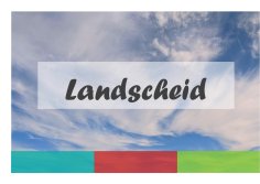 Schriftzug Landscheid